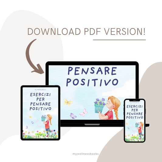 Esercizi per pensare positivo. Volume 1
